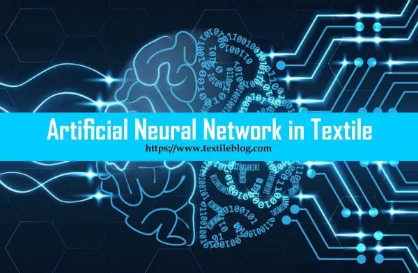 Artificial Neural Network (ANN) in Textile
