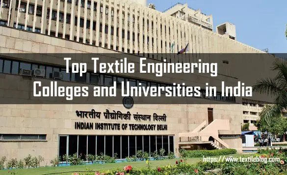 Textile Engineering Colleges and Universities in India