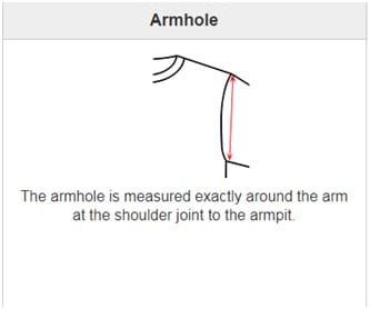 arm hole is measured exactly around the arm at the shoulder