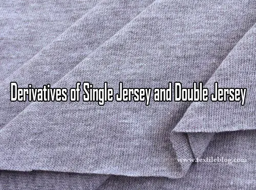 Derivatives of Single Jersey