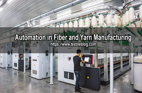 Automation in Fiber and Yarn Manufacturing